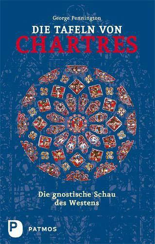 Die Tafeln von Chartres - Die gnostische Schau des Westens
